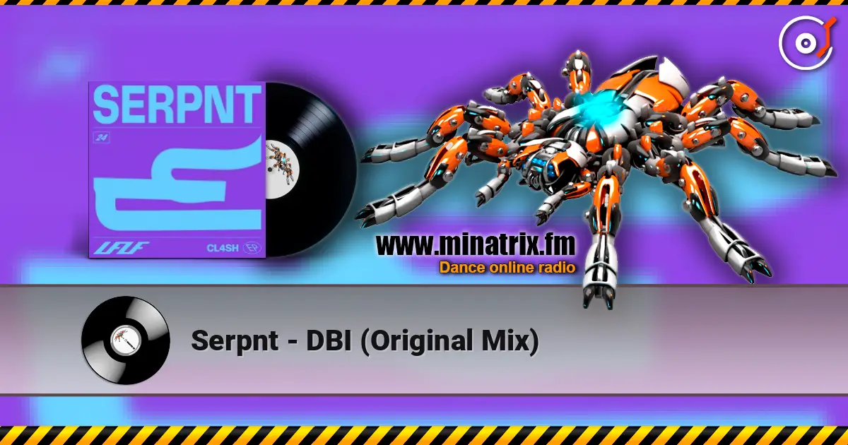 Serpnt - DBI (Original Mix) жоғары сапада онлайн тыңдау | Minatrix.FM