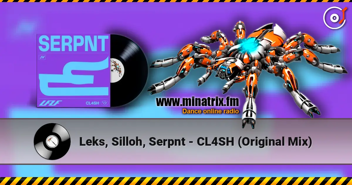 Leks, Silloh, Serpnt - CL4SH (Original Mix) жоғары сапада онлайн тыңдау | Minatrix.FM