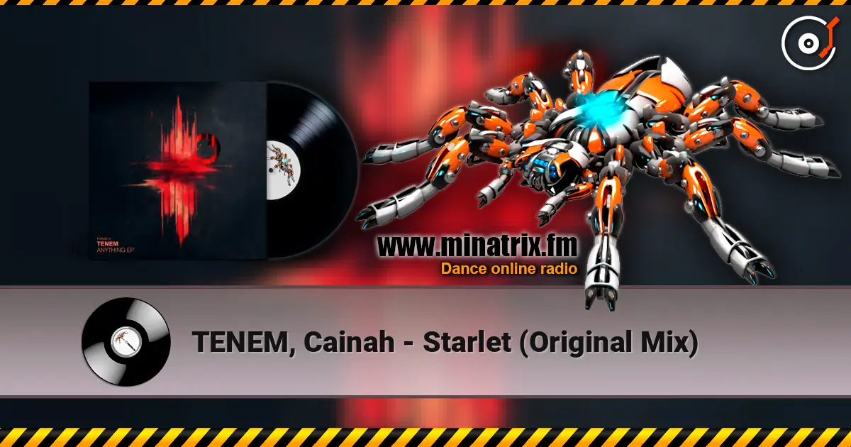 TENEM, Cainah - Starlet (Original Mix) жоғары сапада онлайн тыңдау | Minatrix.FM