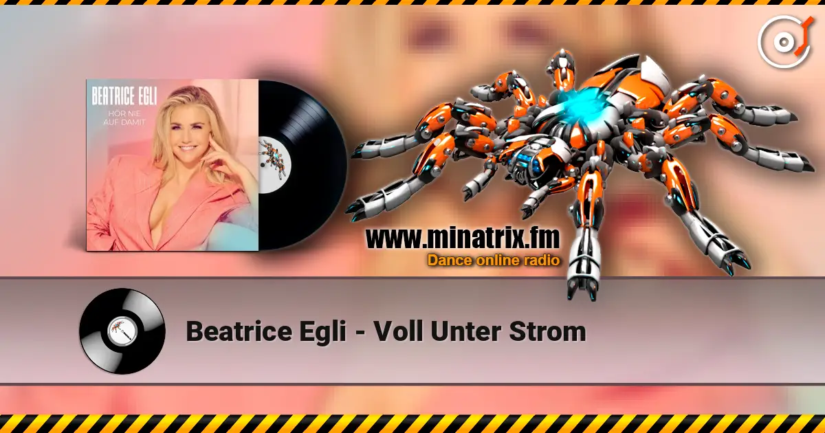 Beatrice Egli - Voll Unter Strom жоғары сапада онлайн тыңдау | Minatrix.FM