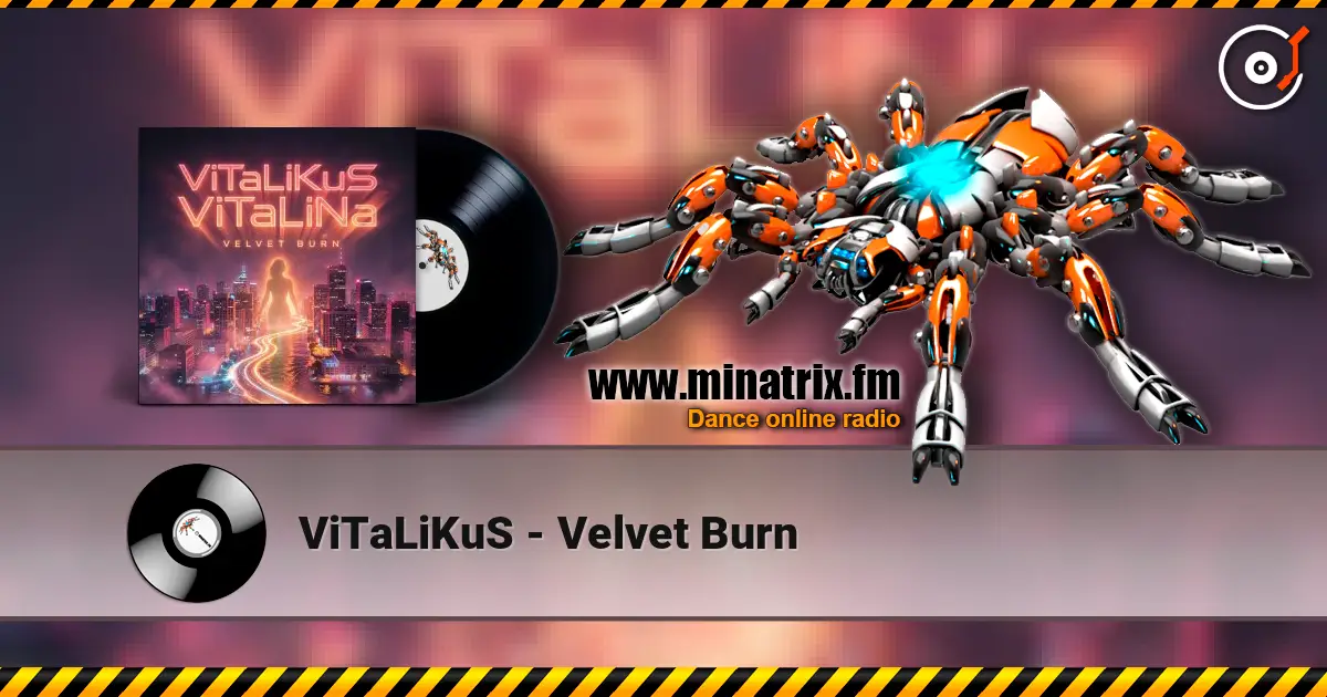 ViTaLiKuS - Velvet Burn жоғары сапада онлайн тыңдау | Minatrix.FM