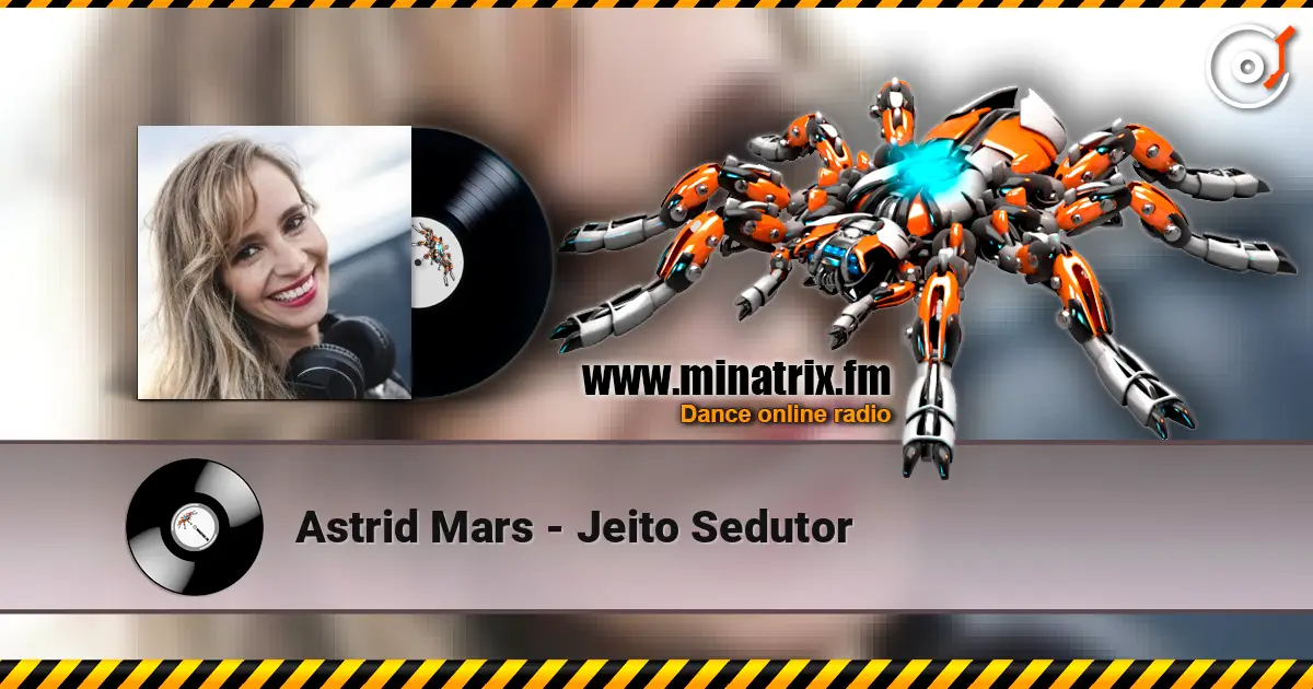 Astrid Mars - Jeito Sedutor жоғары сапада онлайн тыңдау | Minatrix.FM