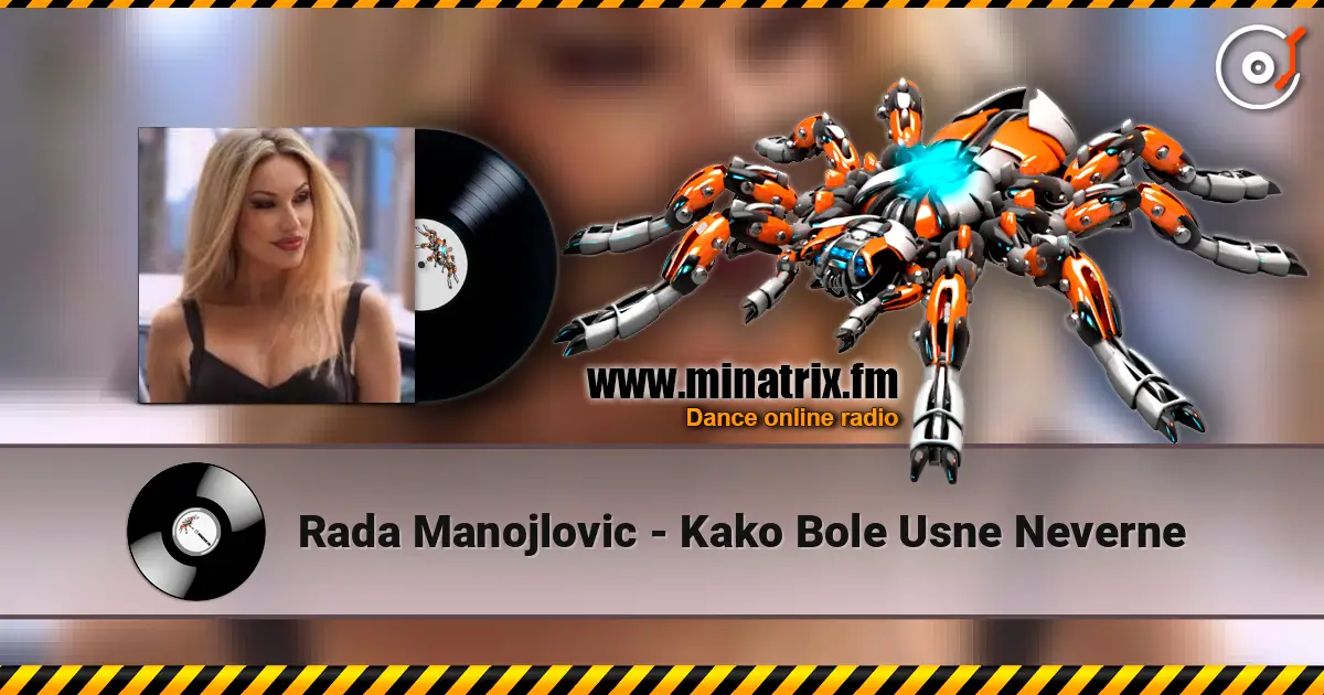 Rada Manojlovic - Kako Bole Usne Neverne жоғары сапада онлайн тыңдау | Minatrix.FM