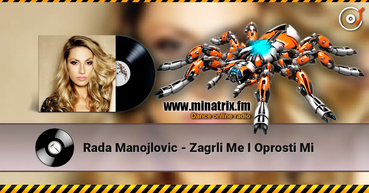 Rada Manojlovic - Zagrli Me I Oprosti Mi жоғары сапада онлайн тыңдау | Minatrix.FM