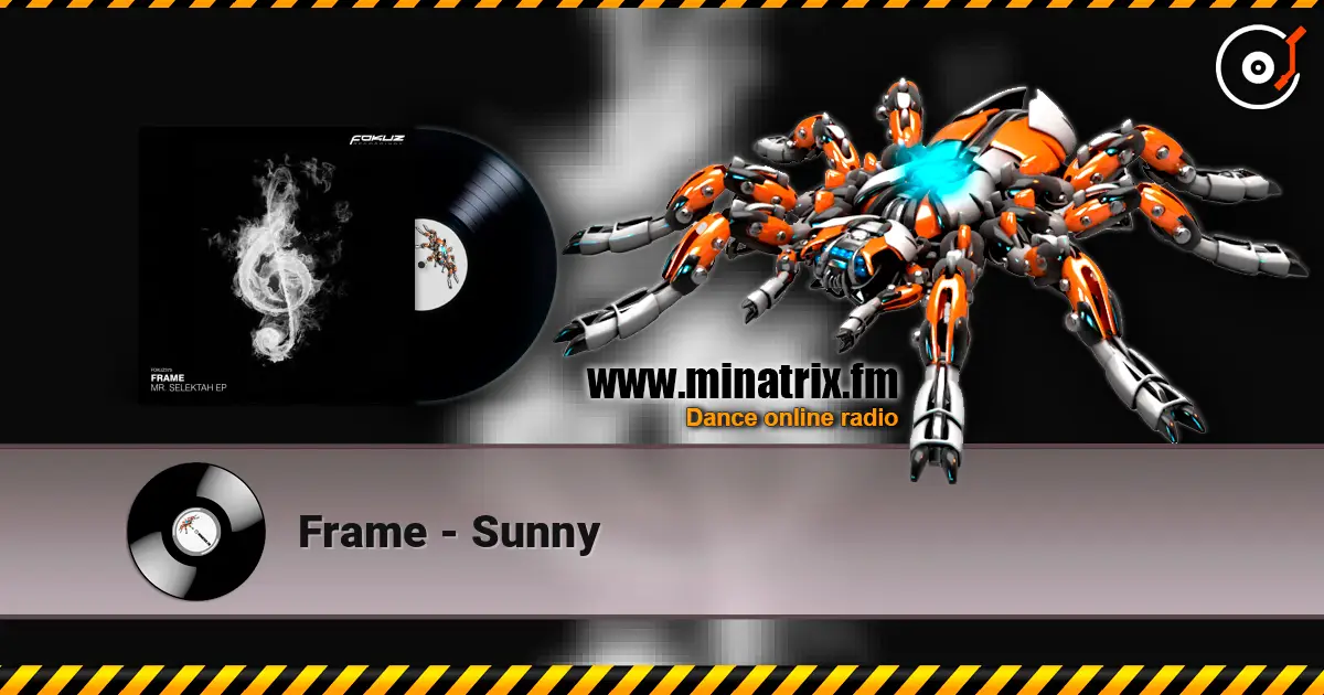 Frame - Sunny жоғары сапада онлайн тыңдау | Minatrix.FM