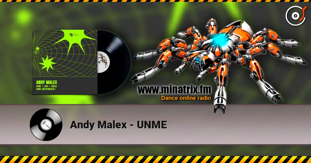 Andy Malex - UNME жоғары сапада онлайн тыңдау | Minatrix.FM
