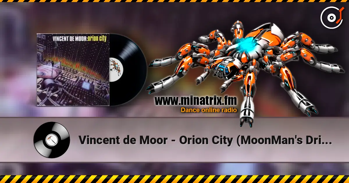 Vincent de Moor - Orion City (MoonMan's Drift Mix) жоғары сапада онлайн тыңдау | Minatrix.FM