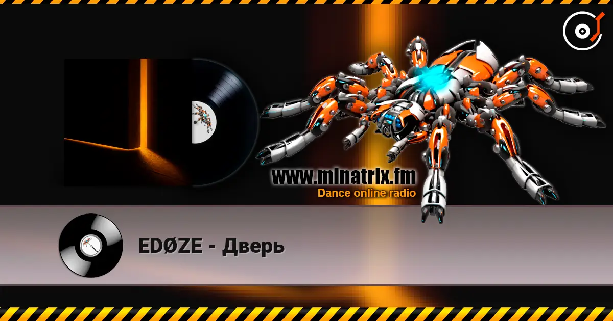 EDØZE - Дверь жоғары сапада онлайн тыңдау | Minatrix.FM