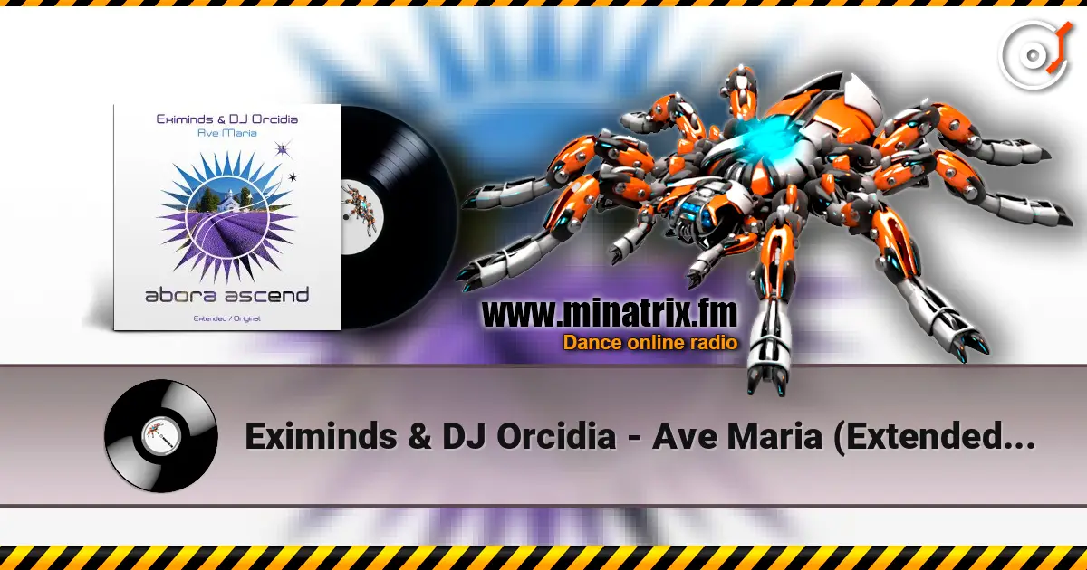 Eximinds & DJ Orcidia - Ave Maria (Extended Mix) жоғары сапада онлайн тыңдау | Minatrix.FM