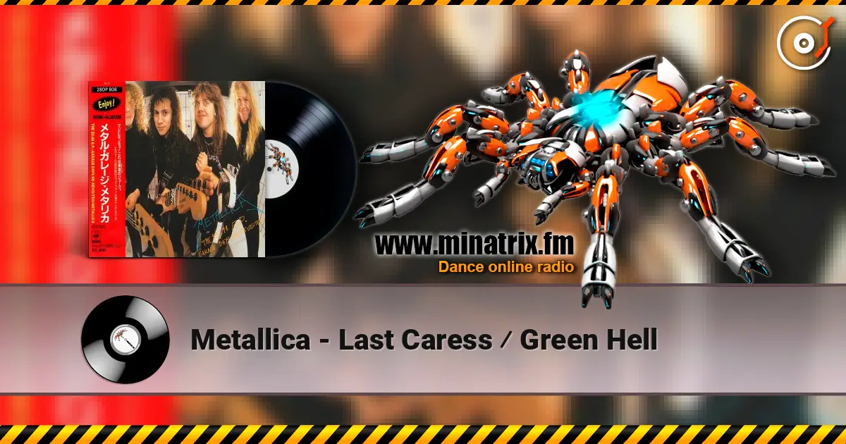 Metallica - Last Caress ⁄ Green Hell жоғары сапада онлайн тыңдау | Minatrix.FM