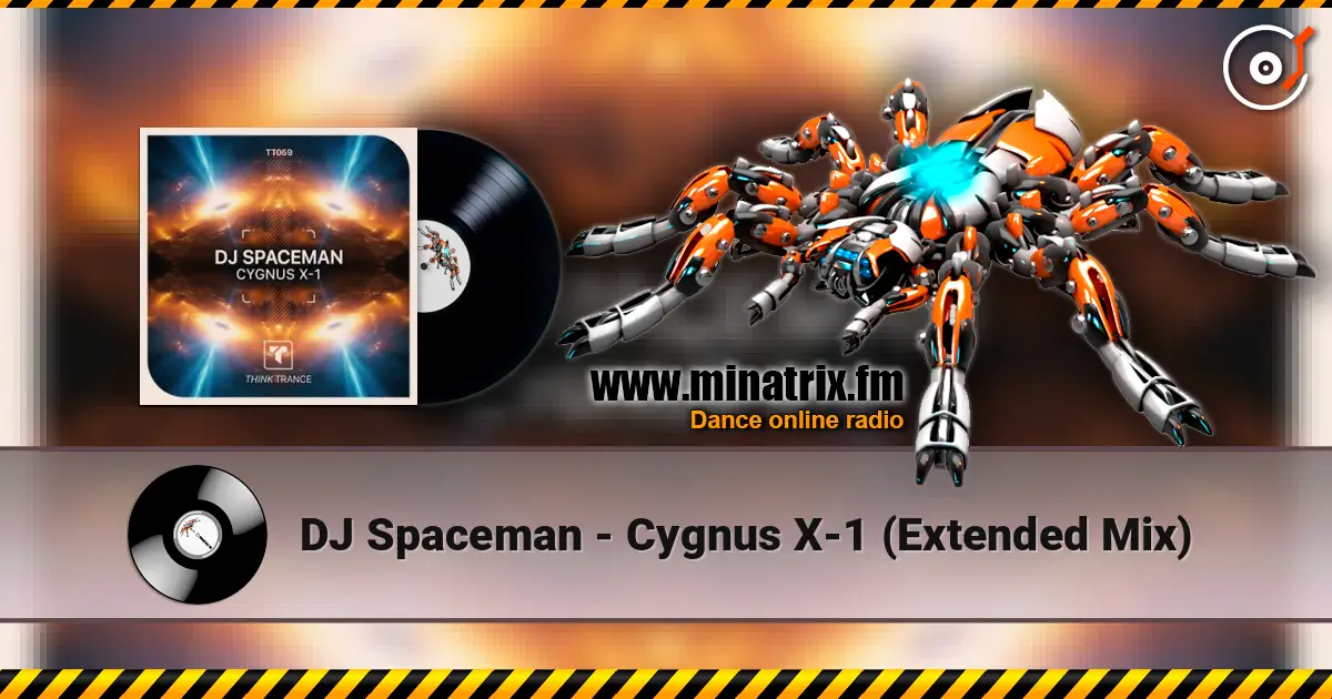 DJ Spaceman - Cygnus X-1 (Extended Mix) жоғары сапада онлайн тыңдау | Minatrix.FM