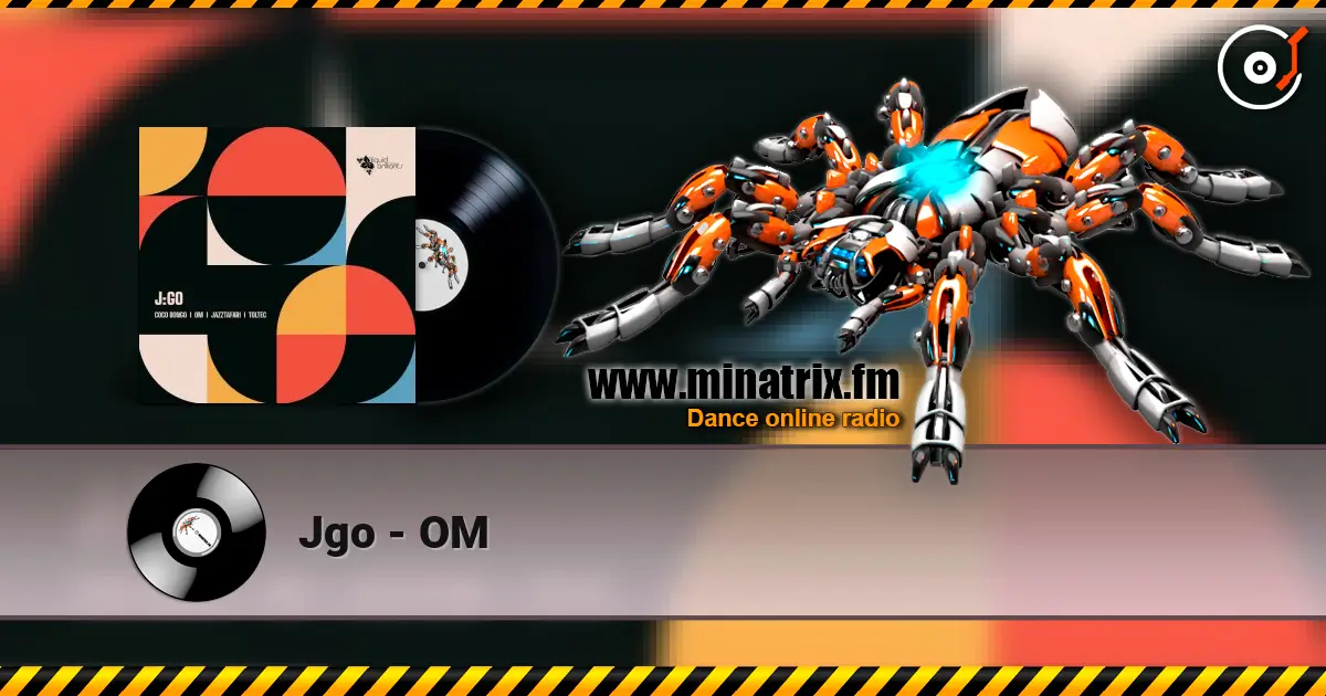Jgo - OM жоғары сапада онлайн тыңдау | Minatrix.FM