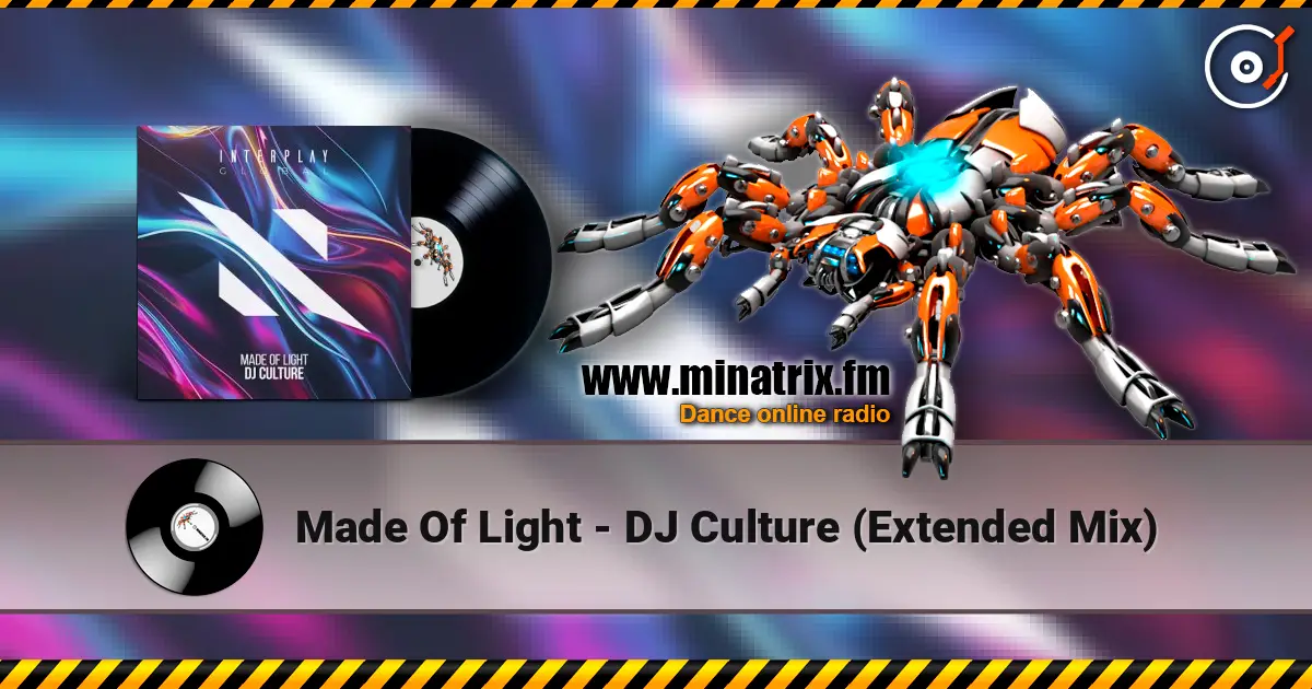 Made Of Light - DJ Culture (Extended Mix) жоғары сапада онлайн тыңдау | Minatrix.FM