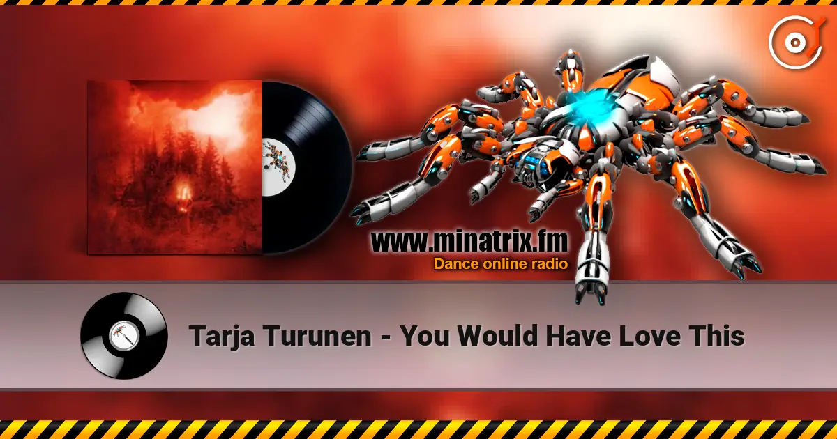 Tarja Turunen - You Would Have Love This жоғары сапада онлайн тыңдау | Minatrix.FM