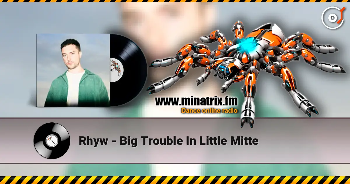Rhyw - Big Trouble In Little Mitte жоғары сапада онлайн тыңдау | Minatrix.FM