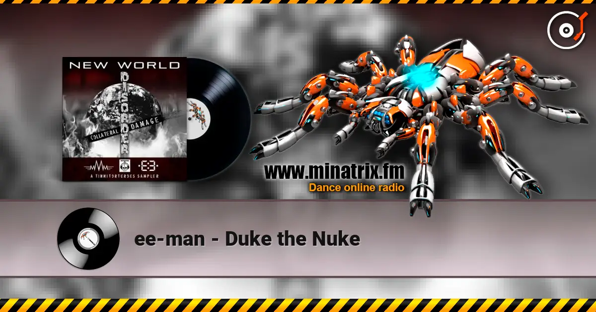 ee-man - Duke the Nuke жоғары сапада онлайн тыңдау | Minatrix.FM