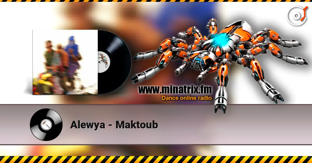 Alewya - Maktoub жоғары сапада онлайн тыңдау | Minatrix.FM