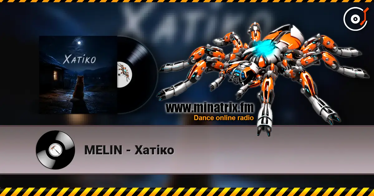 MELIN - Хатіко жоғары сапада онлайн тыңдау | Minatrix.FM