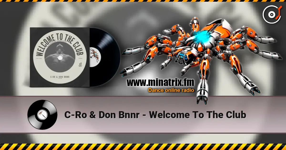 C-Ro & Don Bnnr - Welcome To The Club жоғары сапада онлайн тыңдау | Minatrix.FM