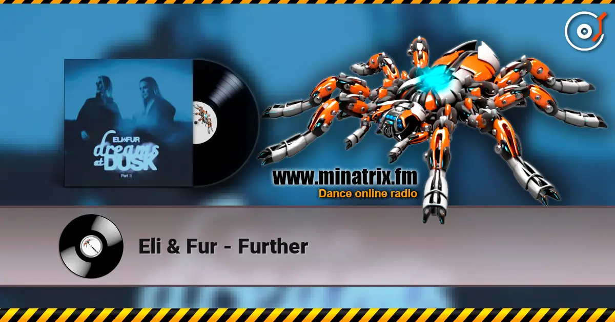 Eli & Fur - Further жоғары сапада онлайн тыңдау | Minatrix.FM