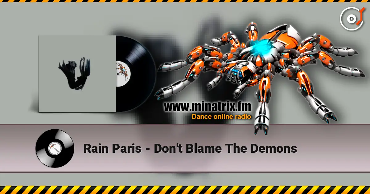 Rain Paris - Don't Blame The Demons жоғары сапада онлайн тыңдау | Minatrix.FM