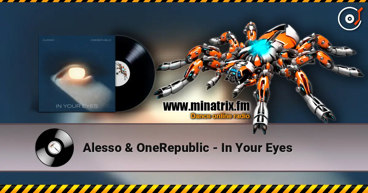 Alesso & OneRepublic - In Your Eyes жоғары сапада онлайн тыңдау | Minatrix.FM