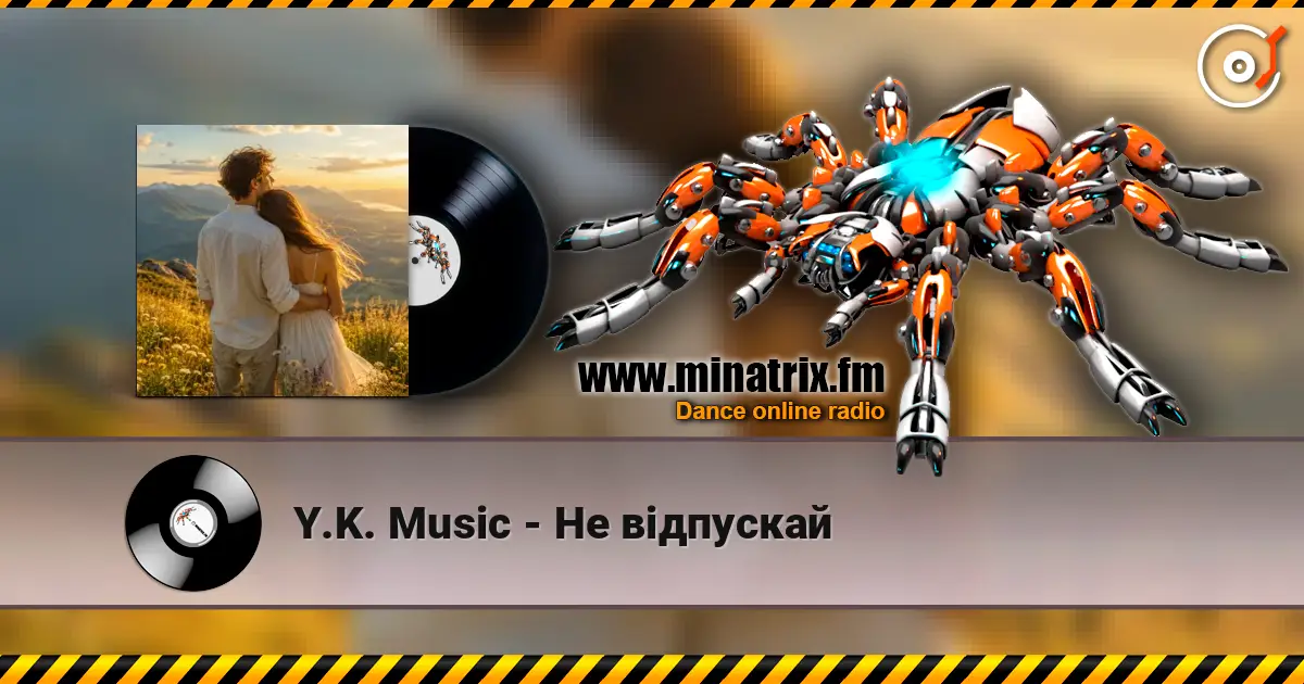 Y.K. Music - Не відпускай жоғары сапада онлайн тыңдау | Minatrix.FM