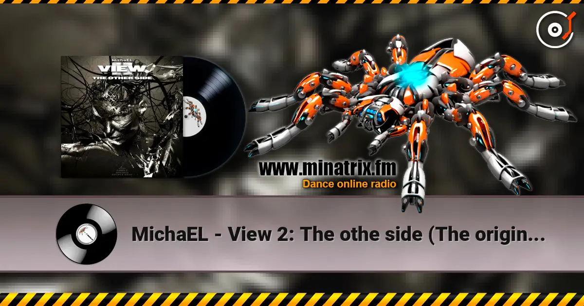 MichaEL - View 2: The othe side (The original version) жоғары сапада онлайн тыңдау | Minatrix.FM