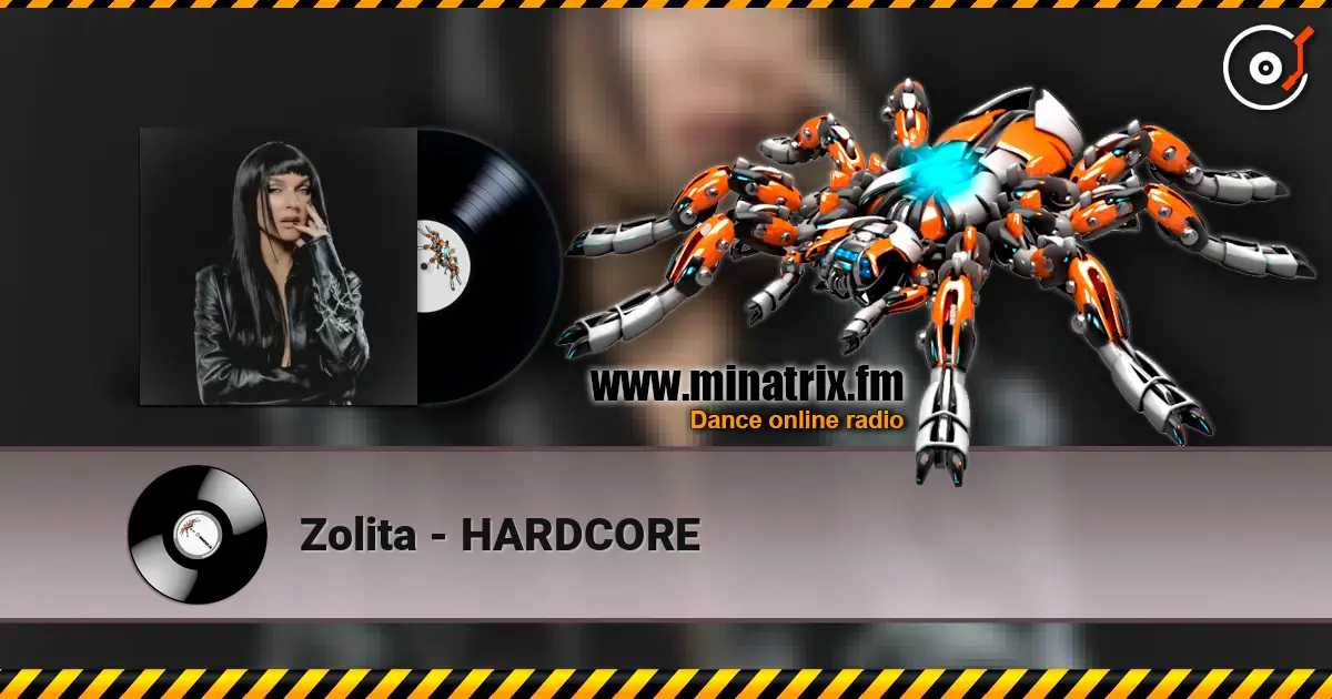 Zolita - HARDCORE жоғары сапада онлайн тыңдау | Minatrix.FM