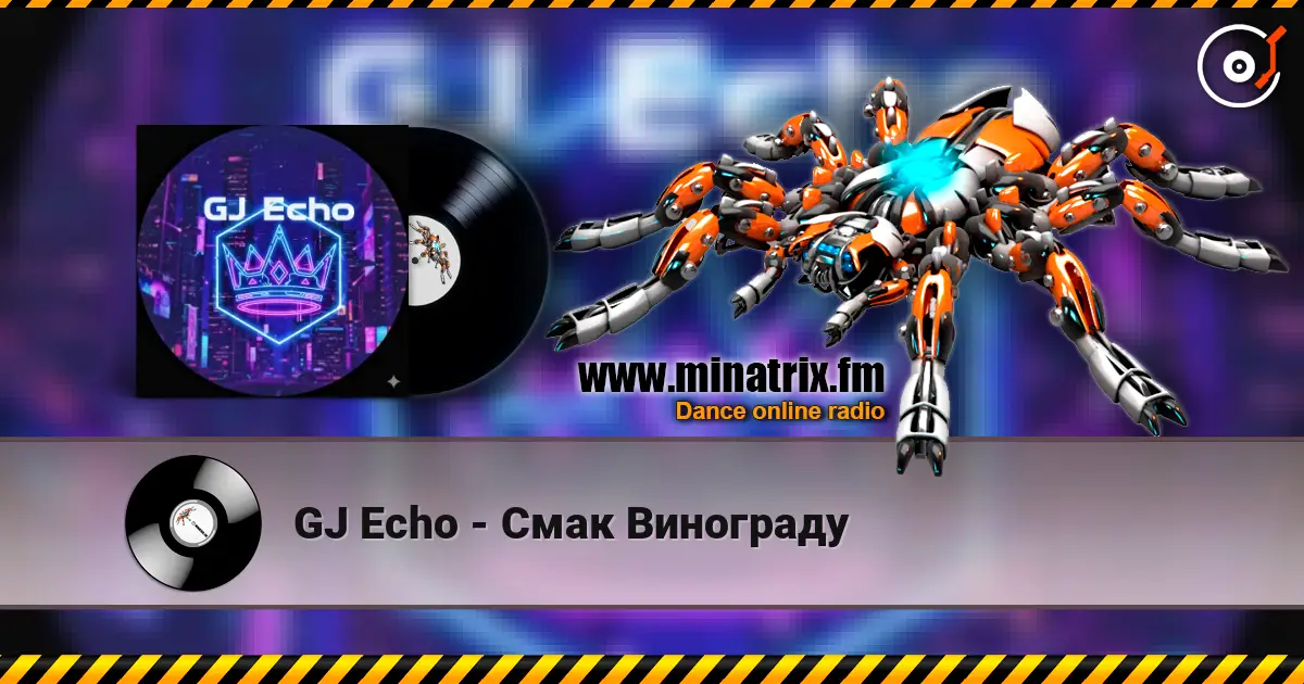 GJ Echo - Смак Винограду жоғары сапада онлайн тыңдау | Minatrix.FM