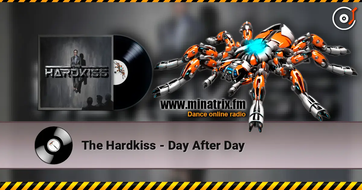 The Hardkiss - Day After Day жоғары сапада онлайн тыңдау | Minatrix.FM