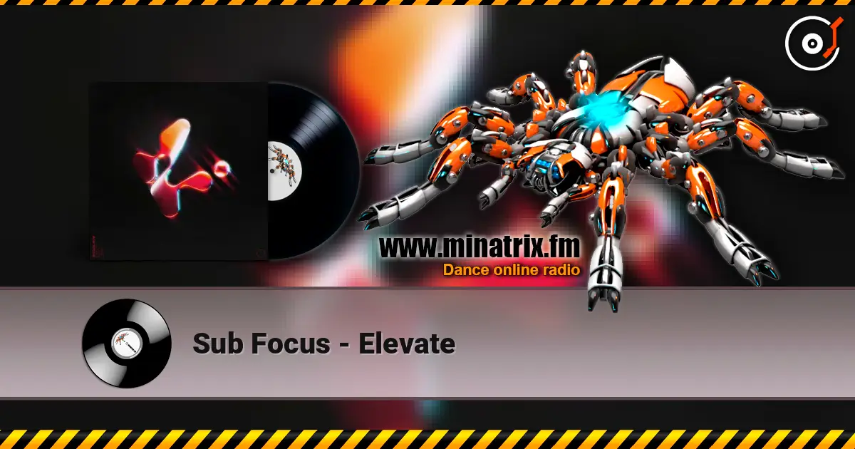 Sub Focus - Elevate жоғары сапада онлайн тыңдау | Minatrix.FM