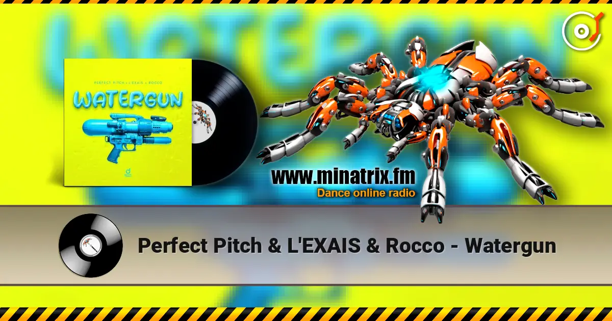 Perfect Pitch & L'EXAIS & Rocco - Watergun жоғары сапада онлайн тыңдау | Minatrix.FM