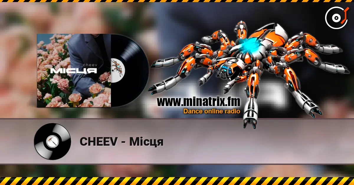 CHEEV - Місця жоғары сапада онлайн тыңдау | Minatrix.FM