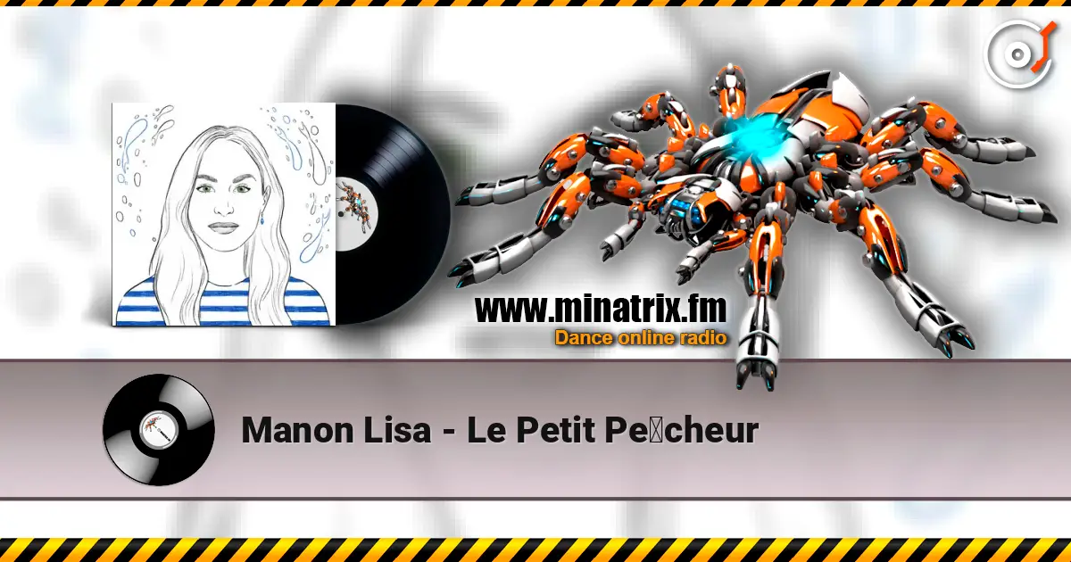 Manon Lisa - Le Petit Pêcheur жоғары сапада онлайн тыңдау | Minatrix.FM