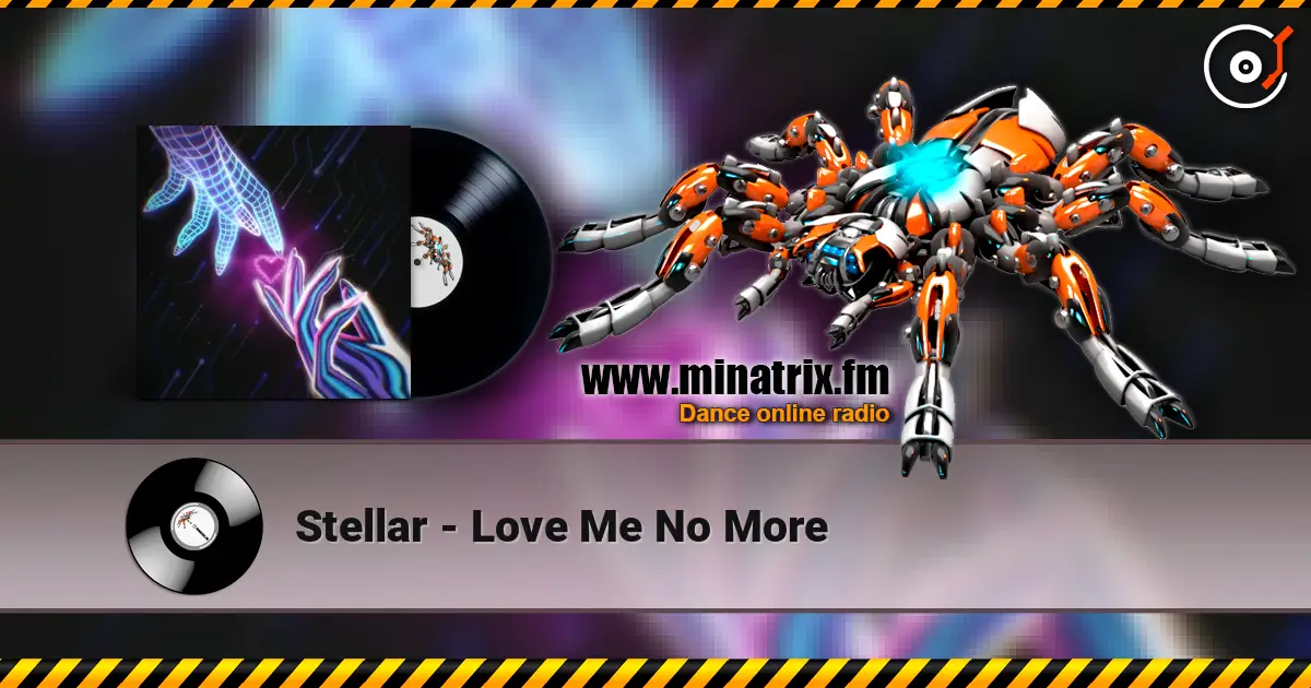 Stellar - Love Me No More жоғары сапада онлайн тыңдау | Minatrix.FM