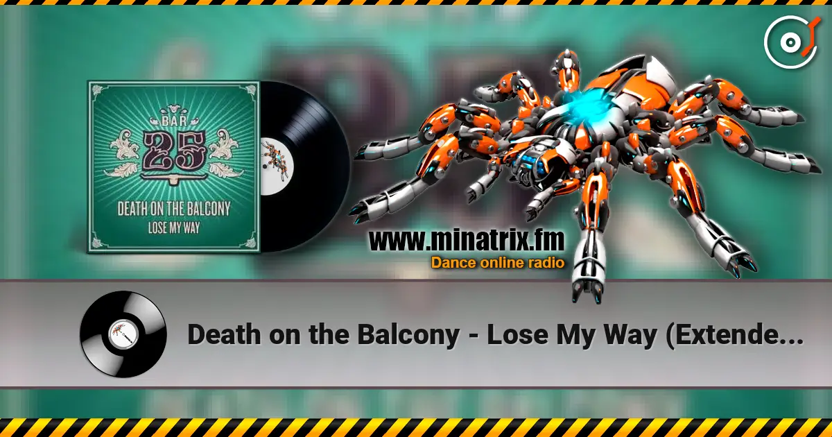 Death on the Balcony - Lose My Way (Extended Mix) жоғары сапада онлайн тыңдау | Minatrix.FM
