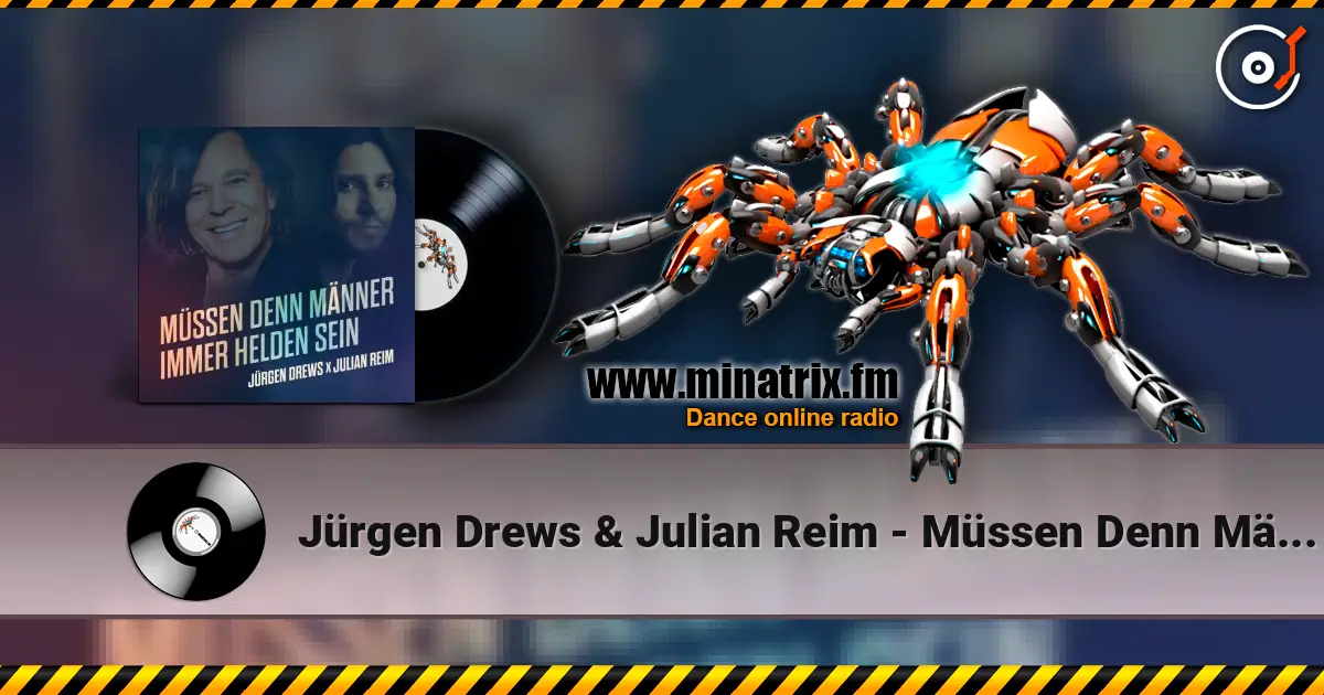 Jürgen Drews & Julian Reim - Müssen Denn Männer Immer Helden Sein жоғары сапада онлайн тыңдау | Minatrix.FM