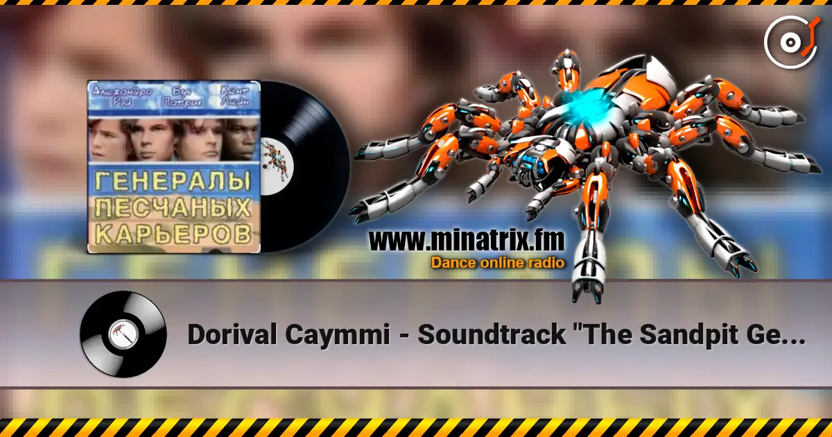 Dorival Caymmi - Soundtrack "The Sandpit Generals" жоғары сапада онлайн тыңдау | Minatrix.FM