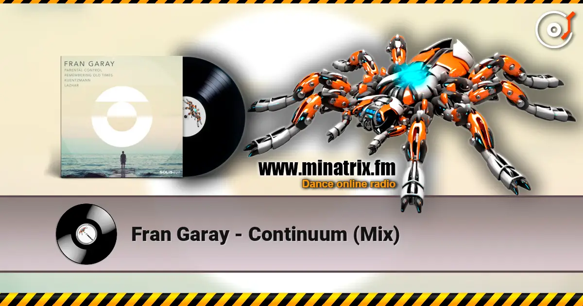Fran Garay - Continuum (Mix) жоғары сапада онлайн тыңдау | Minatrix.FM