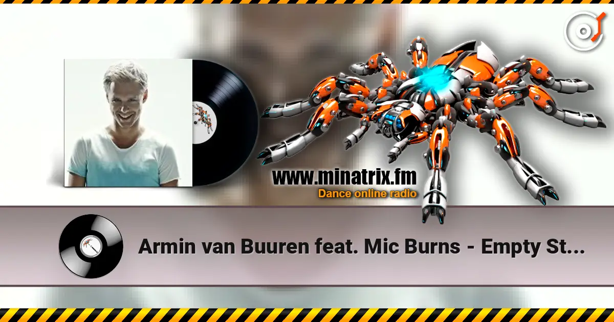 Armin van Buuren feat. Mic Burns - Empty State (Radio Edit 1) жоғары сапада онлайн тыңдау | Minatrix.FM