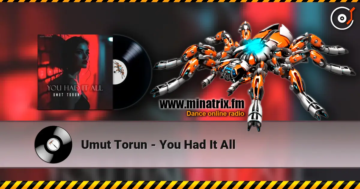 Umut Torun - You Had It All жоғары сапада онлайн тыңдау | Minatrix.FM