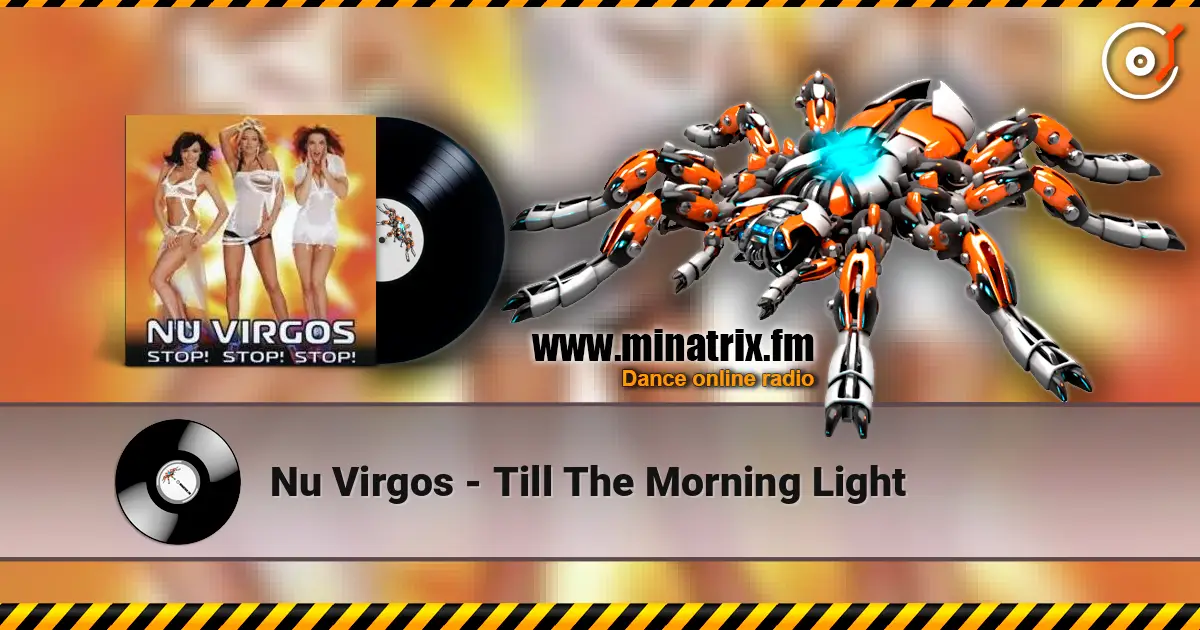 Nu Virgos - Till The Morning Light жоғары сапада онлайн тыңдау | Minatrix.FM