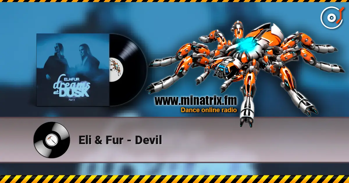 Eli & Fur - Devil жоғары сапада онлайн тыңдау | Minatrix.FM