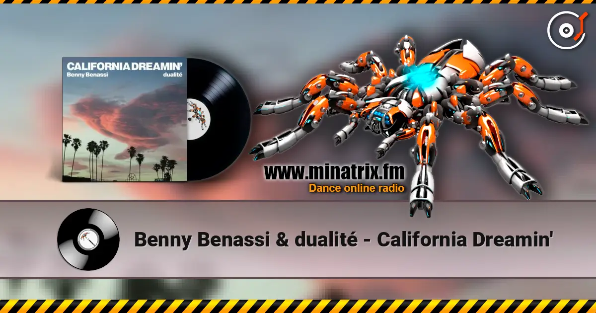 Benny Benassi & dualité - California Dreamin' жоғары сапада онлайн тыңдау | Minatrix.FM
