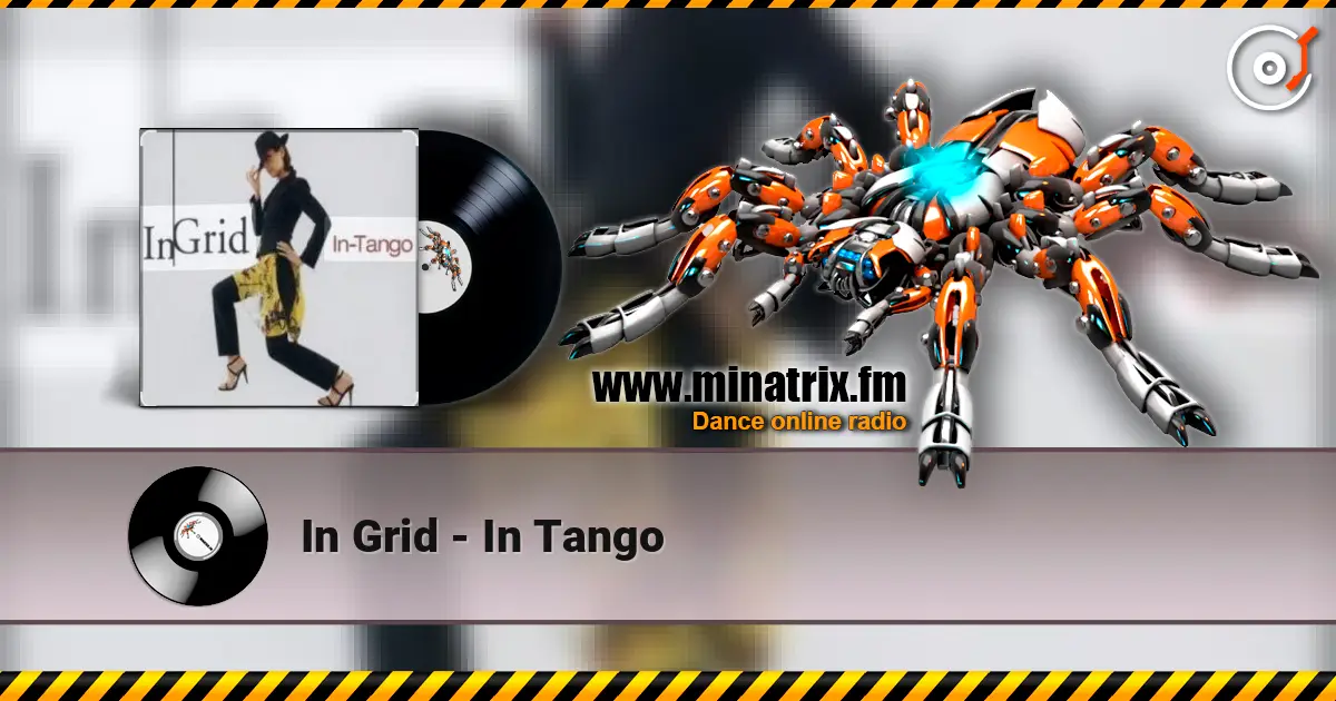 In Grid - In Tango жоғары сапада онлайн тыңдау | Minatrix.FM