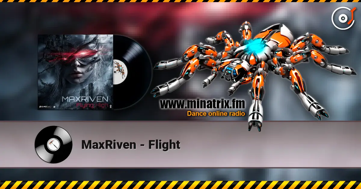 MaxRiven - Flight жоғары сапада онлайн тыңдау | Minatrix.FM