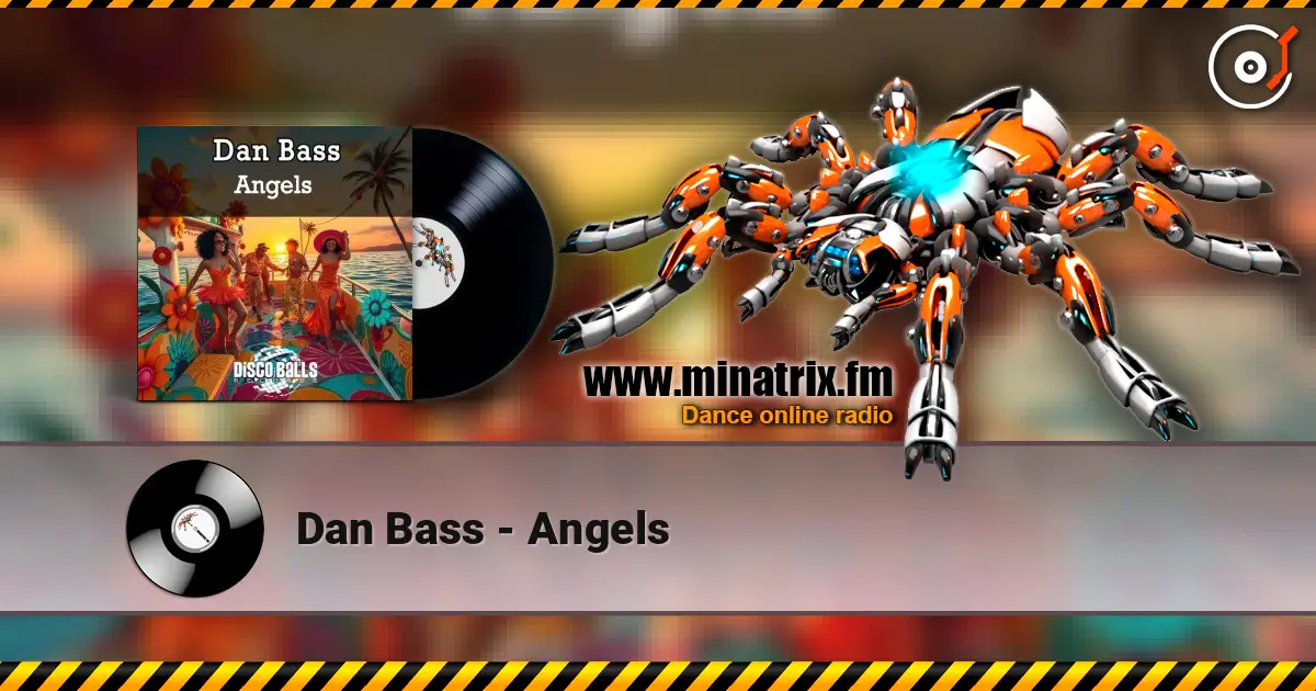 Dan Bass - Angels жоғары сапада онлайн тыңдау | Minatrix.FM