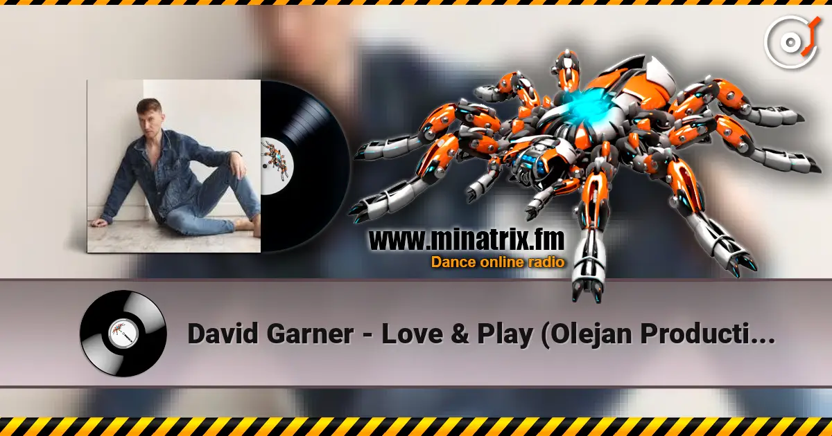David Garner - Love & Play (Olejan Production Remix) жоғары сапада онлайн тыңдау | Minatrix.FM