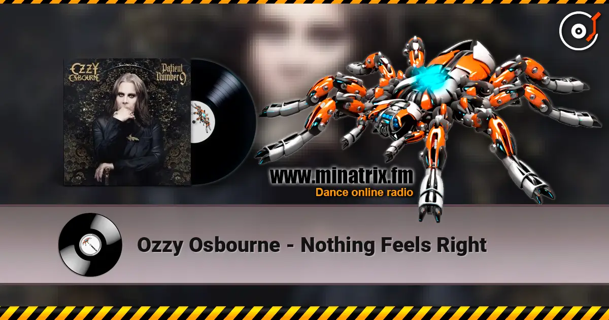 Ozzy Osbourne - Nothing Feels Right жоғары сапада онлайн тыңдау | Minatrix.FM